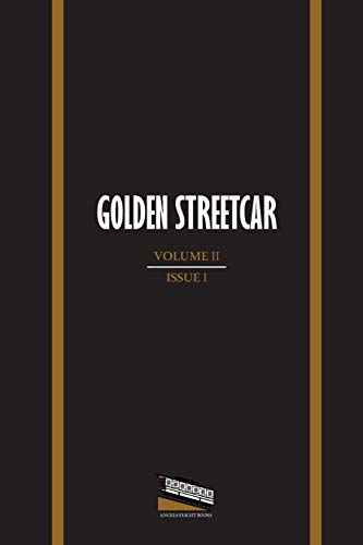 Beispielbild fr Golden Streetcar: Volume II, Issue I zum Verkauf von Budget Books