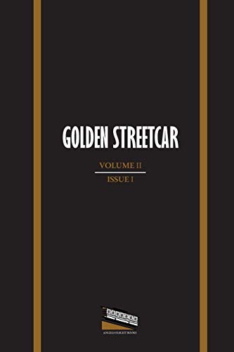 Imagen de archivo de Golden Streetcar: Volume II, Issue I a la venta por Budget Books