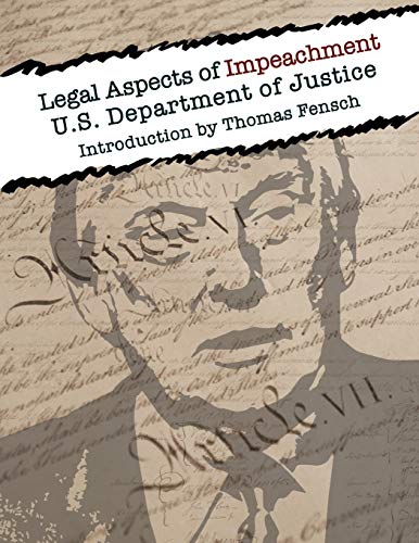 9781733785280: Legal Aspects of Impeachment: U.S Department of Justice