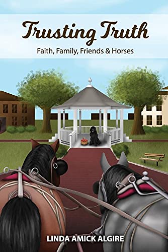 Beispielbild fr Trusting Truth: Faith, Family, Friends & Horses zum Verkauf von Lucky's Textbooks