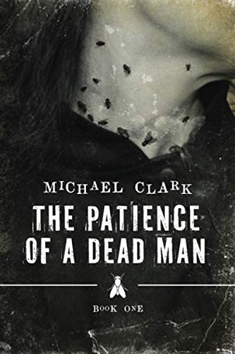 Stock image for The Patience of a Dead Man for sale by New Legacy Books