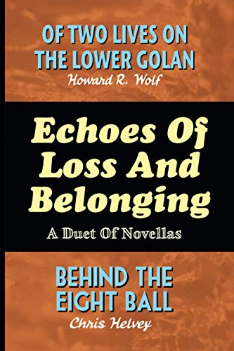 Stock image for Echoes Of Loss And Belonging: A Duet Of Novellas for sale by SecondSale