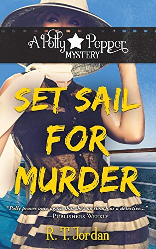 Stock image for Set Sail for Murder (A Polly Pepper Mystery) for sale by Lucky's Textbooks