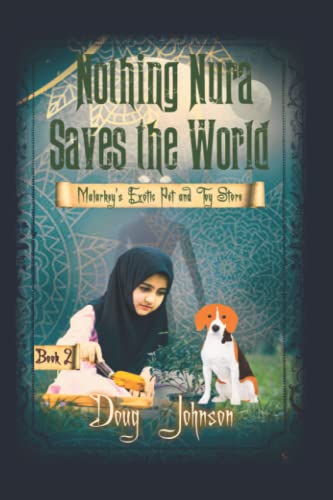 Stock image for Nothing Nura Saves the World (Malarkey's Exotic Pets and Toy Store- Book 2) for sale by SecondSale