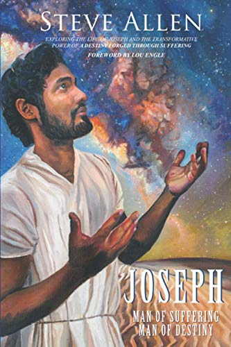 Stock image for Joseph Man of Suffering Man of Destiny: Exploring the Life of Joseph and the Transformative Power of a Destiny Forged Through Suffering for sale by Goodwill of Colorado