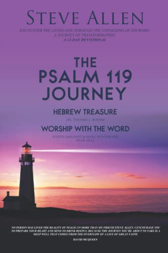 Stock image for The Psalm 119 Journey: The Psalm 119 Journey: Encounter the Living One Through the Unfolding of His Word. A Journey of Transformation - A 22-Day Devotional for sale by Goodwill of Colorado
