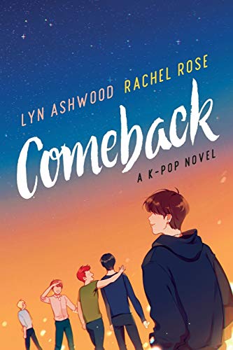 Stock image for Comeback: A K-pop Novel (The NEON Series) for sale by Half Price Books Inc.