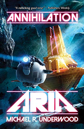 Stock image for Annihilation Aria: Book One of the Space Operas (The Space Operas, 1) for sale by BooksRun