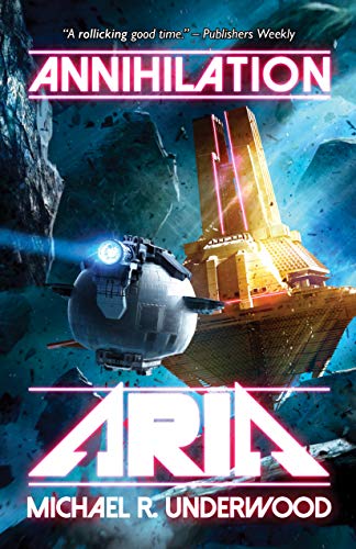 9781733811958: Annihilation Aria: Book One of the Space Operas (The Space Operas, 1)