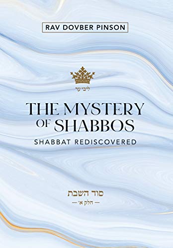 Beispielbild fr The Mystery of Shabbos: Shabbat Rediscovered zum Verkauf von HPB-Ruby