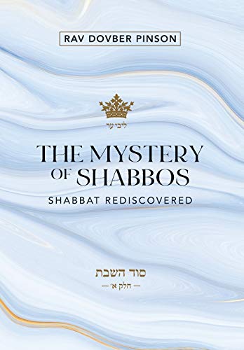 Stock image for The Mystery of Shabbos: Shabbat Rediscovered for sale by HPB-Ruby