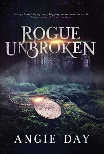 Beispielbild fr Rogue Unbroken (3) (Legends & Shadows Saga) zum Verkauf von WorldofBooks