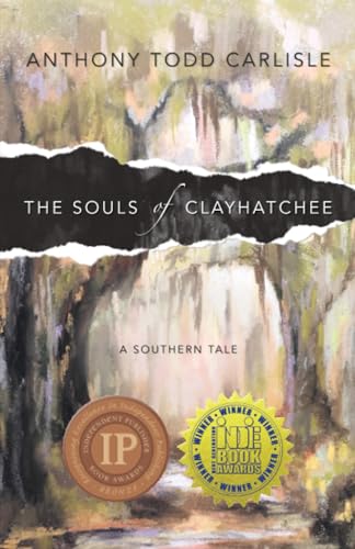 Stock image for The Souls of Clayhatchee: A Southern Tale for sale by GF Books, Inc.