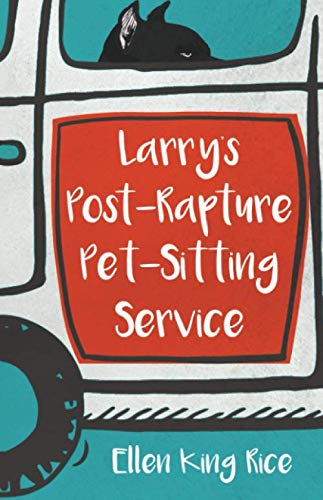 Stock image for Larry's Post-Rapture Pet-Sitting Service for sale by BooksRun