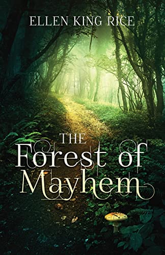 Stock image for The Forest of Mayhem: A Tale of Inherited Clutter, Modern Diets and an Assortment of Passions for sale by Half Price Books Inc.