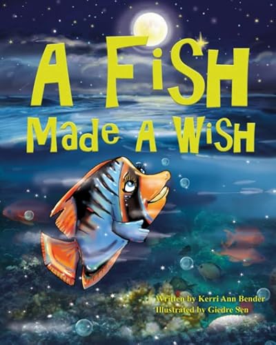 Stock image for A Fish Made A Wish for sale by Revaluation Books