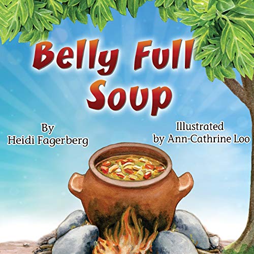 Beispielbild fr Belly Full Soup (Little One) zum Verkauf von Goodwill