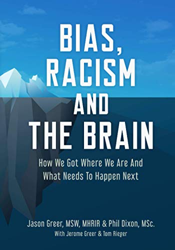Beispielbild fr Bias, Racism & the Brain: How we got here & what needs to happen zum Verkauf von HPB-Red
