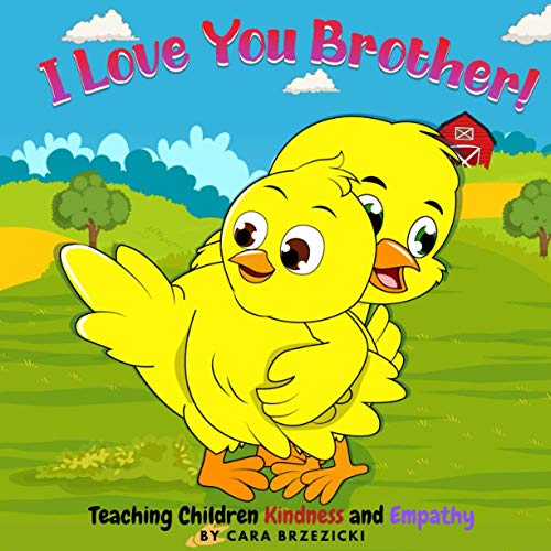 Imagen de stock para I Love You Brother: Teaching Children Kindness and Empathy