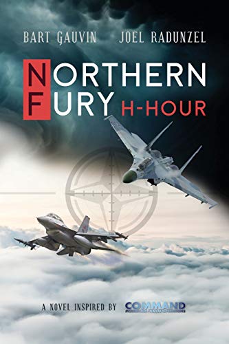 Beispielbild fr NORTHERN FURY: H-Hour zum Verkauf von Bookmonger.Ltd