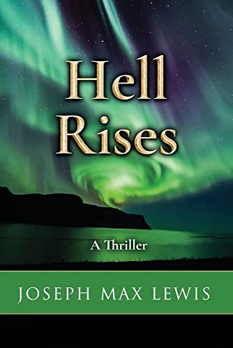 Stock image for Hell Rises: A Thriller for sale by Revaluation Books