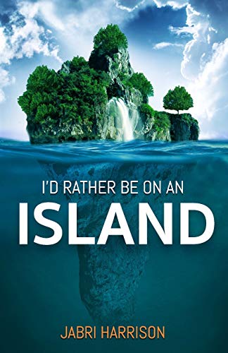 Imagen de archivo de I'd Rather Be On An Island a la venta por Better World Books