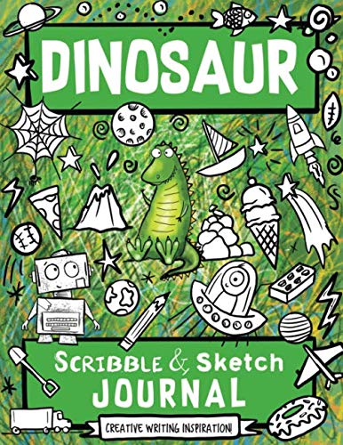 Imagen de archivo de Dinosaur Scribble and Sketch Journal: Creative Writing Inspiration a la venta por Half Price Books Inc.