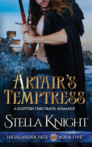 Stock image for Artair's Temptress: A Scottish Time Travel Romance for sale by GreatBookPrices