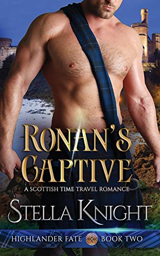 Stock image for Ronan's Captive: A Scottish Time Travel Romance for sale by GreatBookPrices