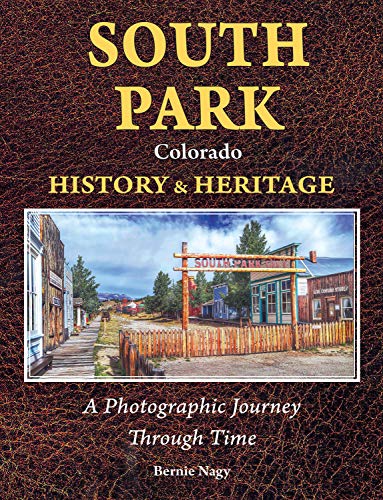 Beispielbild fr South Park Colorado History & Heritage zum Verkauf von ThriftBooks-Dallas