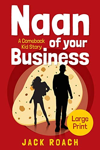 Stock image for Naan of Your Business: A Comeback Kid Story for sale by Buchpark
