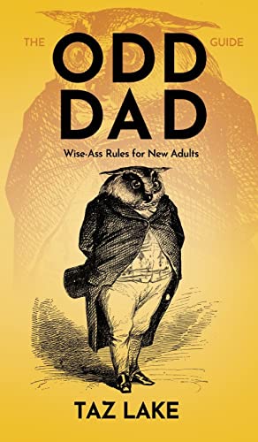 9781733865654: The Odd Dad Guide: Wise-Ass Rules for New Adults