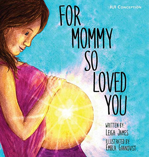 Beispielbild fr For Mommy So Loved You: Iui zum Verkauf von Russell Books
