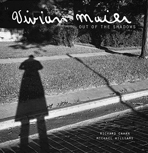 Beispielbild fr Vivian Maier: Out of the Shadows zum Verkauf von Byrd Books