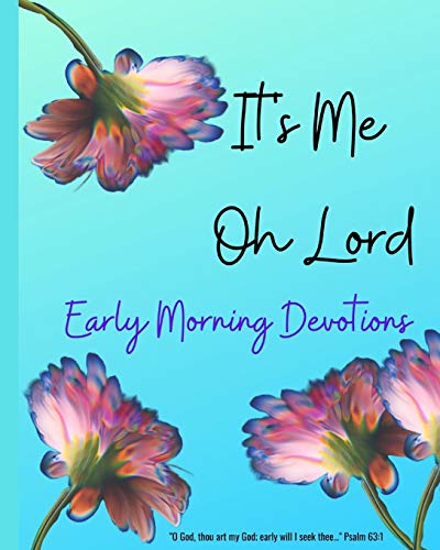 Stock image for It's ME Oh Lord: Early Morning Devotions for sale by Lucky's Textbooks
