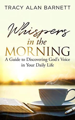 Beispielbild fr Whispers in the Morning: A Guide to Discovering God?s Voice in Your Daily Life zum Verkauf von Gulf Coast Books