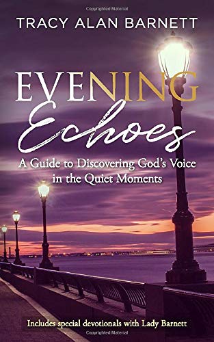 Beispielbild fr Evening Echoes: A Guide to Discovering God's Voice in the Quiet Moments zum Verkauf von SecondSale