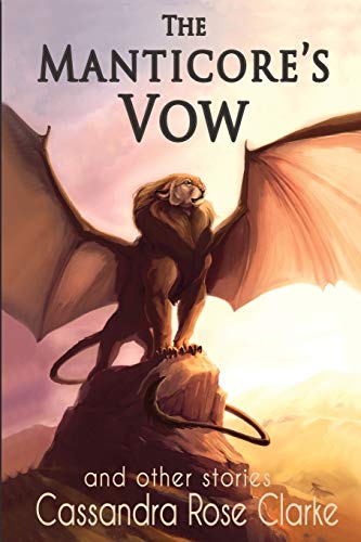 Stock image for The Manticore's Vow: and Other Stories for sale by Open Books