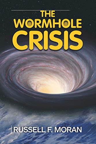 Imagen de archivo de The Wormhole Crisis a la venta por THE SAINT BOOKSTORE