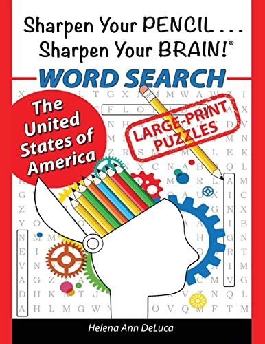 Stock image for Sharpen Your Pencil . . . Sharpen Your Brain!: The United States of America WORD SEARCH for sale by Lucky's Textbooks