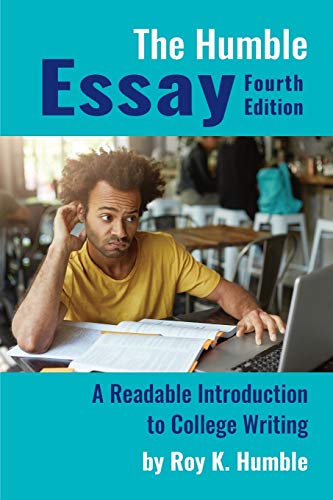 Stock image for The Humble Essay, 4e: A Readable Introduction to College Writing for sale by SecondSale