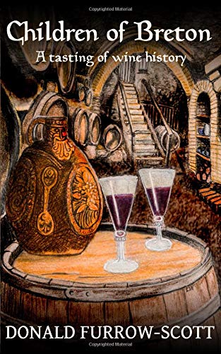 Beispielbild fr Children of Breton: a tasting of wine history zum Verkauf von Wonder Book