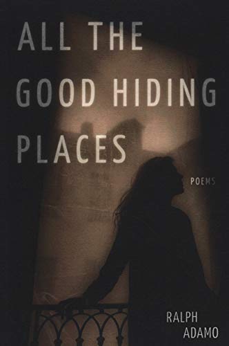 Stock image for All The Good Hiding Places for sale by SecondSale