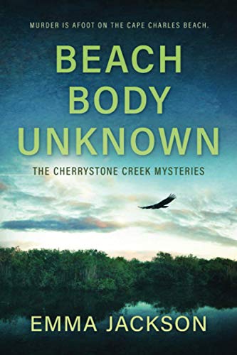 Beispielbild fr BEACH BODY UNKNOWN (A Cherrystone Creek Mystery) zum Verkauf von GF Books, Inc.