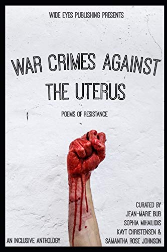 Beispielbild fr War Crimes Against the Uterus: Poems of Resistance zum Verkauf von ThriftBooks-Atlanta