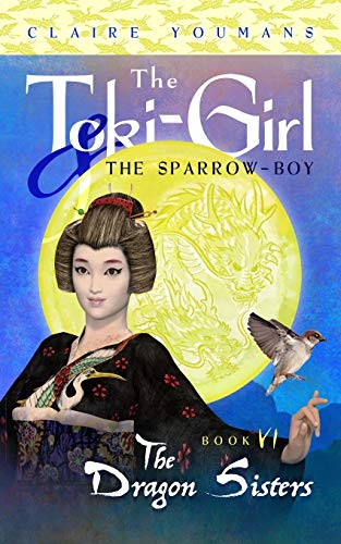 Stock image for The Dragon Sisters: The Toki-Girl and the Sparrow-Boy, Book 6 for sale by Lucky's Textbooks