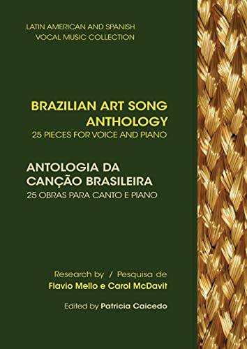 Stock image for Brazilian Art Song Anthology: 25 pieces for voice and piano (English and Portuguese Edition) for sale by Lucky's Textbooks