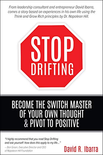 Beispielbild fr Stop Drifting: Become the Switch Master of Your Own Thought & Pivot to Positive zum Verkauf von Jenson Books Inc