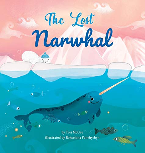 Stock image for The Lost Narwhal for sale by ThriftBooks-Dallas