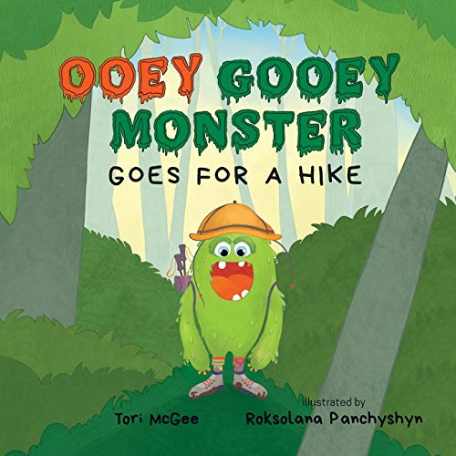 Stock image for Ooey Gooey Monster: Goes for a Hike for sale by SecondSale